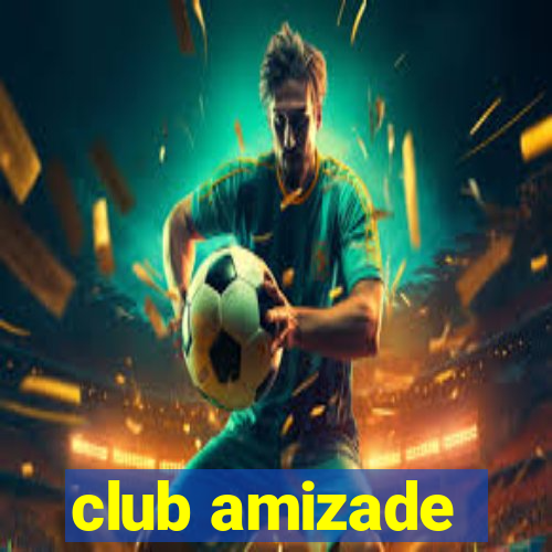 club amizade
